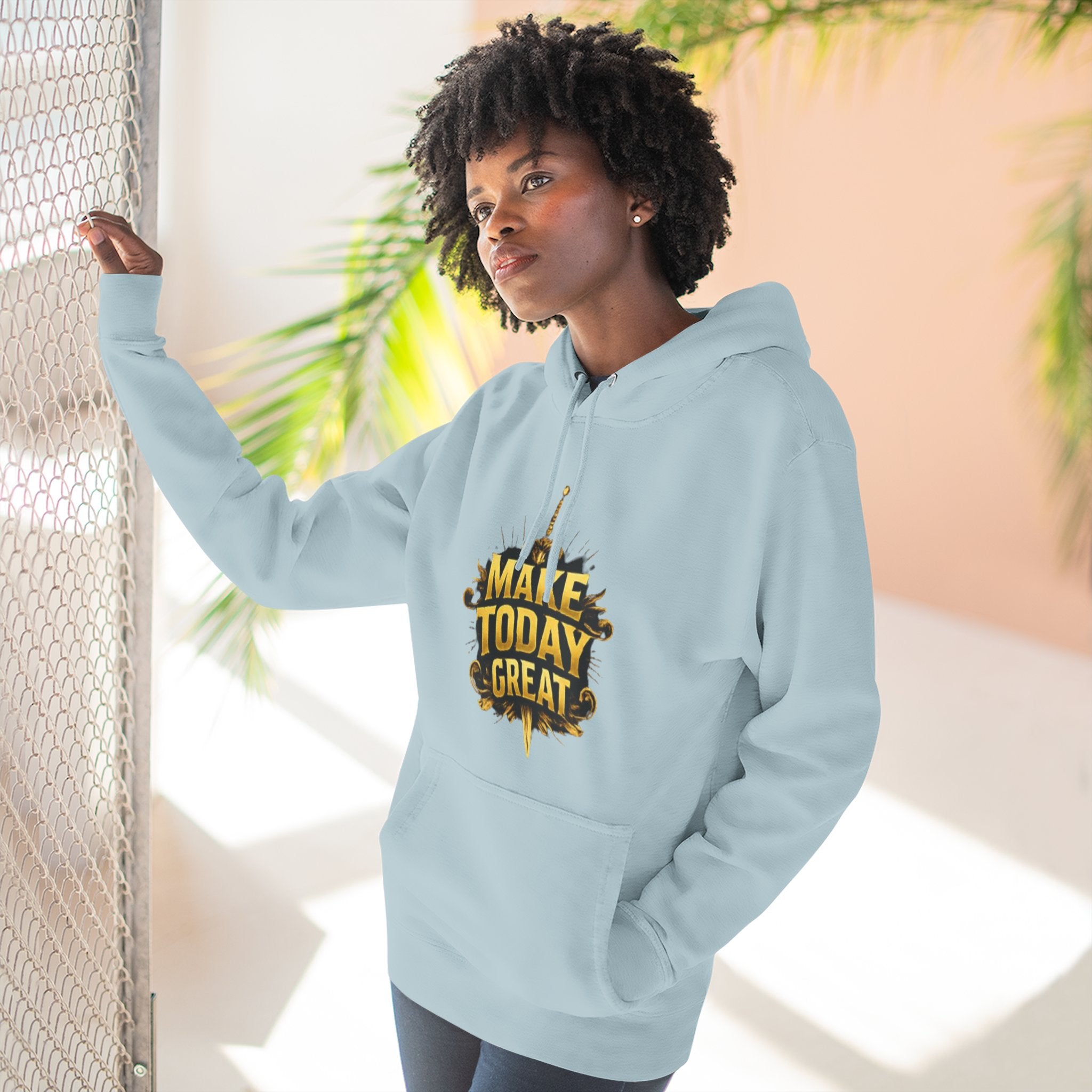 Make Today Great Hoodie — Inspirational Graphic Fleece Hoodie