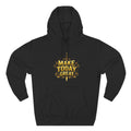Make Today Great Hoodie — Inspirational Graphic Fleece Hoodie