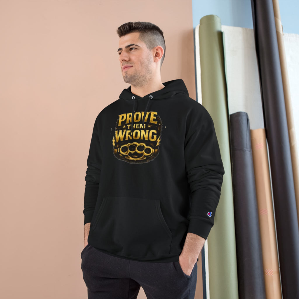 Hoodie — "Prove Them Wrong" Motivational Champion Hoodie