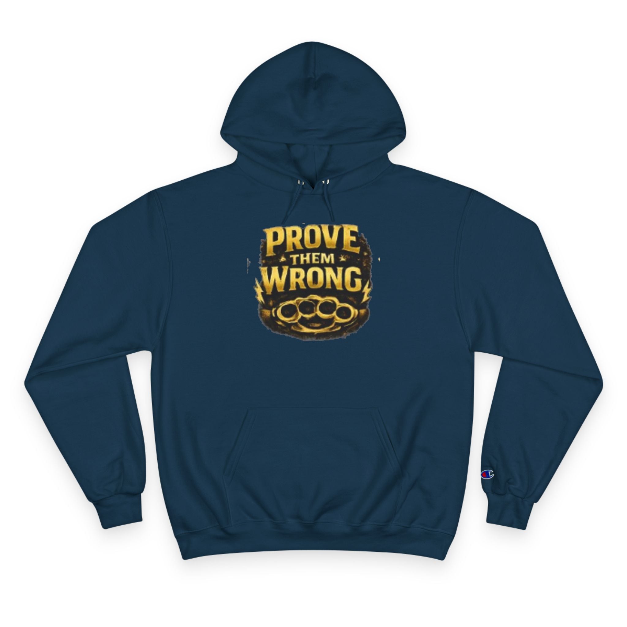 Hoodie — "Prove Them Wrong" Motivational Champion Hoodie
