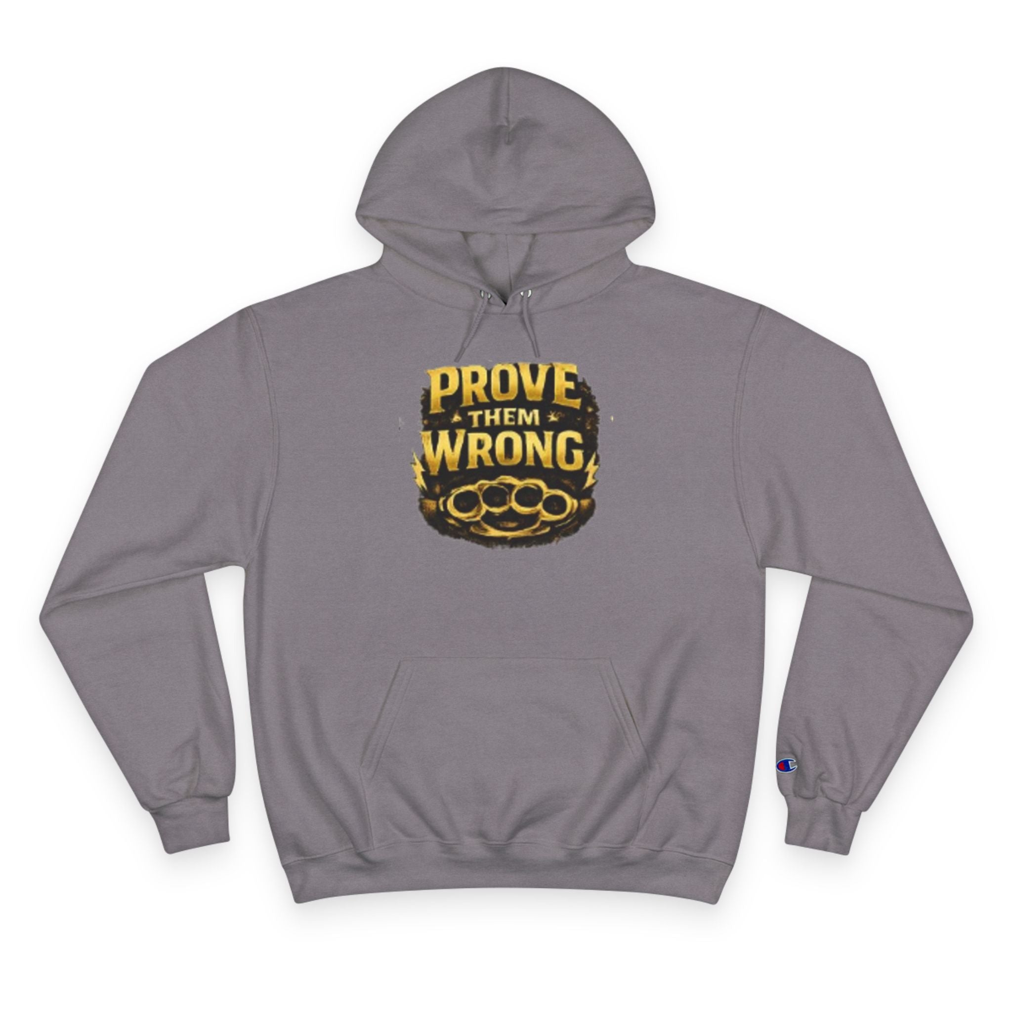 Hoodie — "Prove Them Wrong" Motivational Champion Hoodie