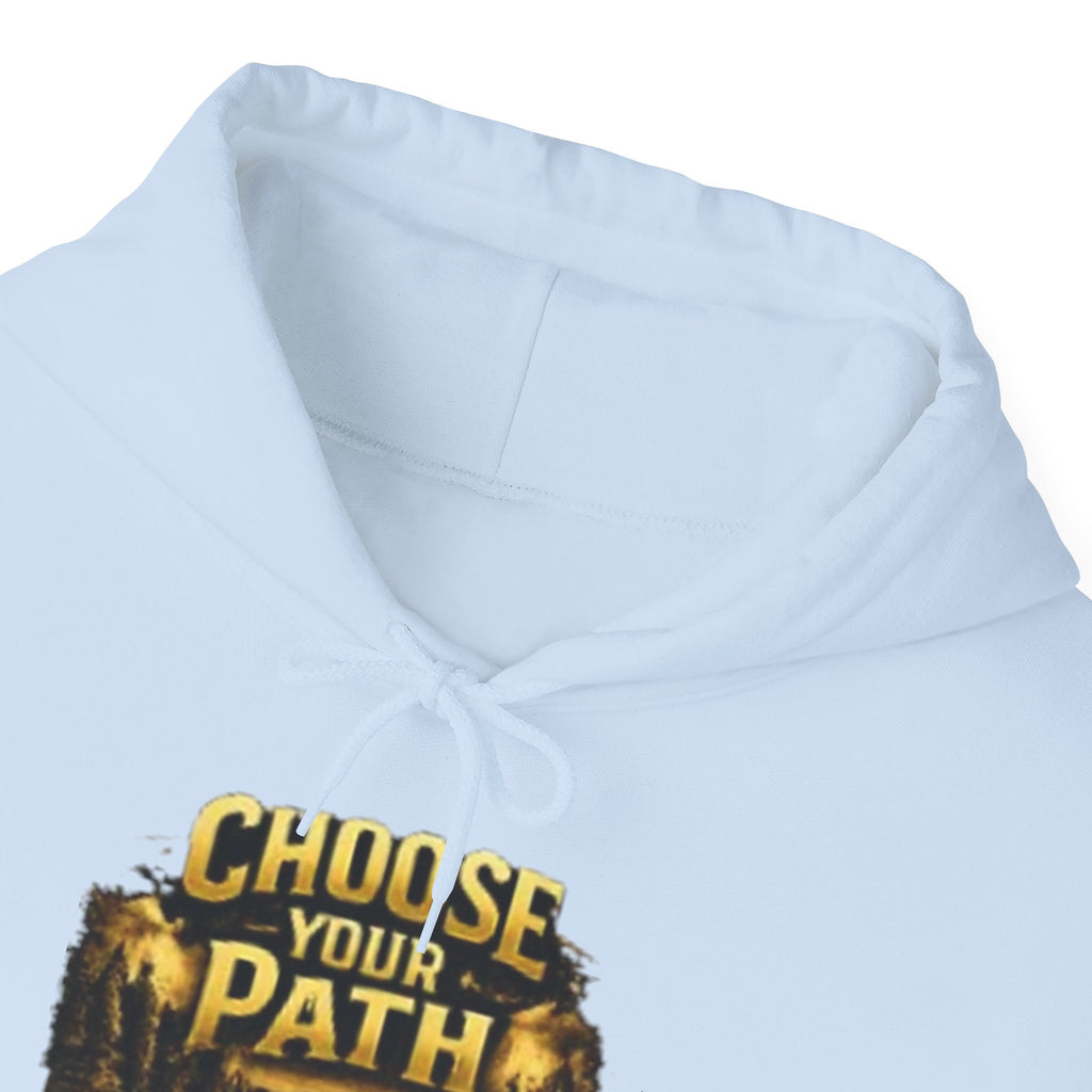 Choose Your Path Hoodie — Inspirational Adventure Pullover