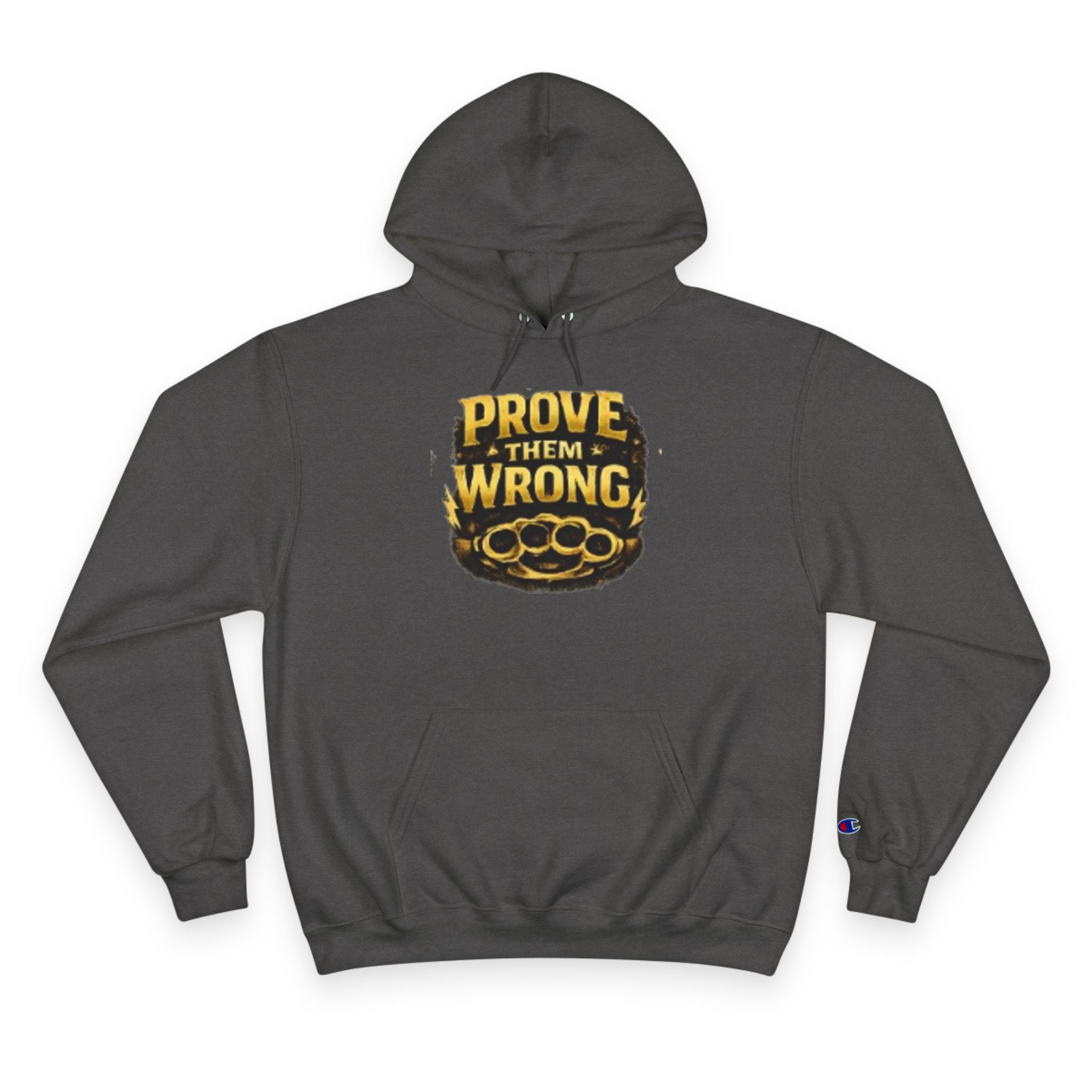 Hoodie — "Prove Them Wrong" Motivational Champion Hoodie