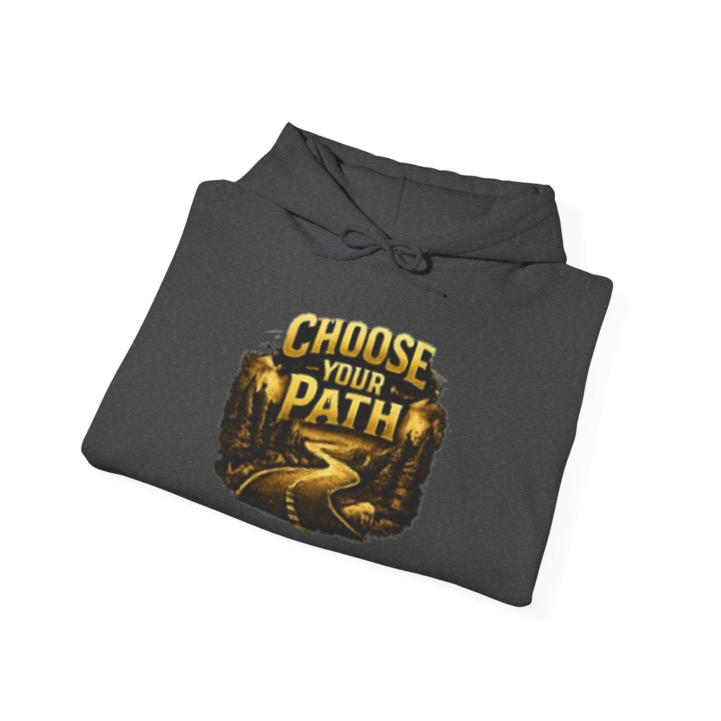 Choose Your Path Hoodie — Inspirational Adventure Pullover