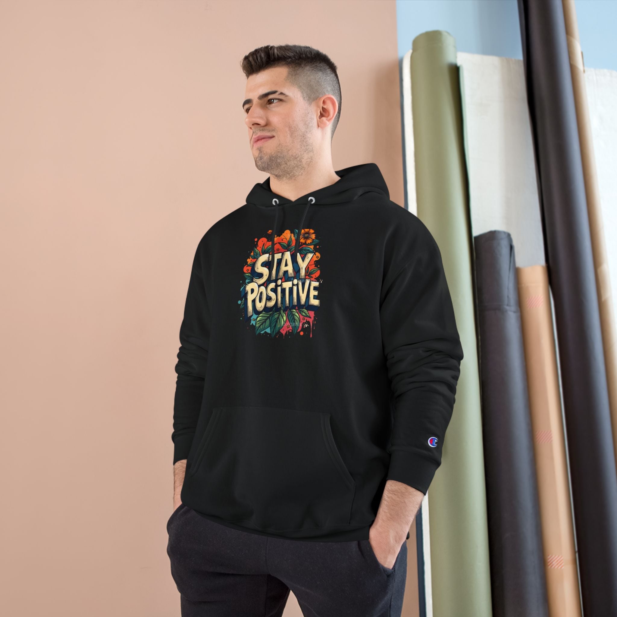 Stay Positive Hoodie — Floral Motivational Champion Hoodie