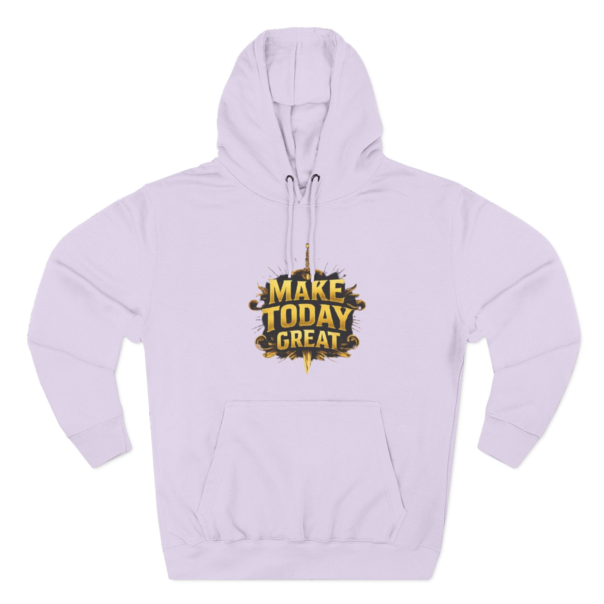Make Today Great Hoodie — Inspirational Graphic Fleece Hoodie