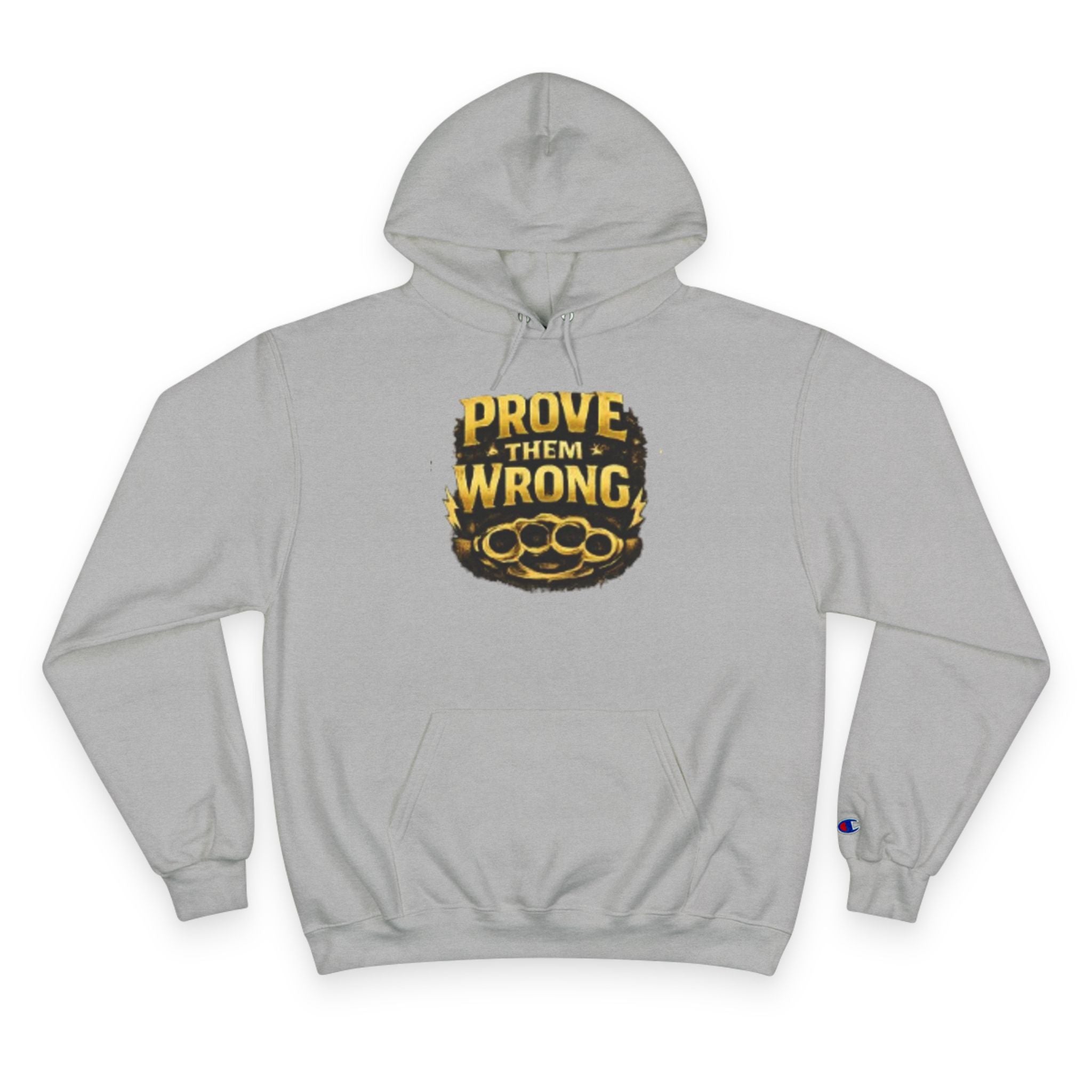 Hoodie — "Prove Them Wrong" Motivational Champion Hoodie