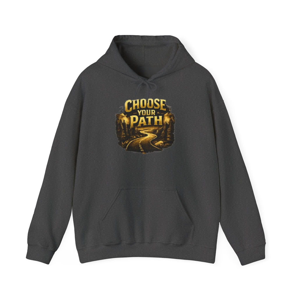 Choose Your Path Hoodie — Inspirational Adventure Pullover