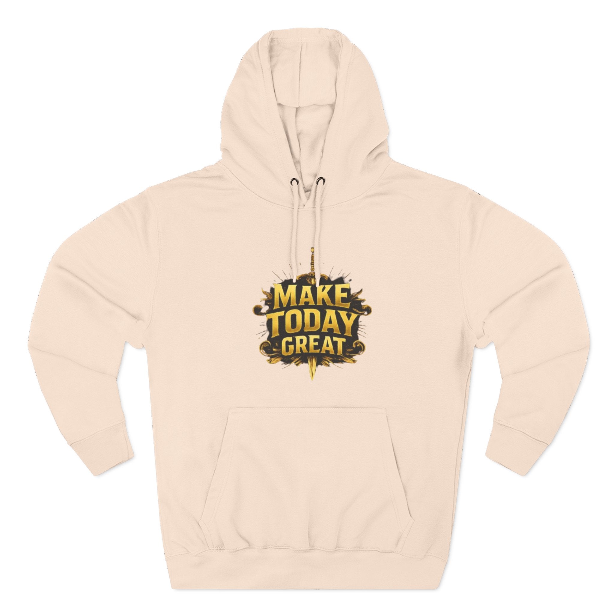 Make Today Great Hoodie — Inspirational Graphic Fleece Hoodie