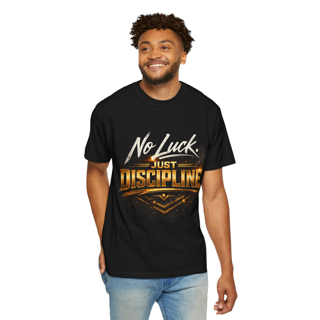 No Luck Just Discipline T-Shirt