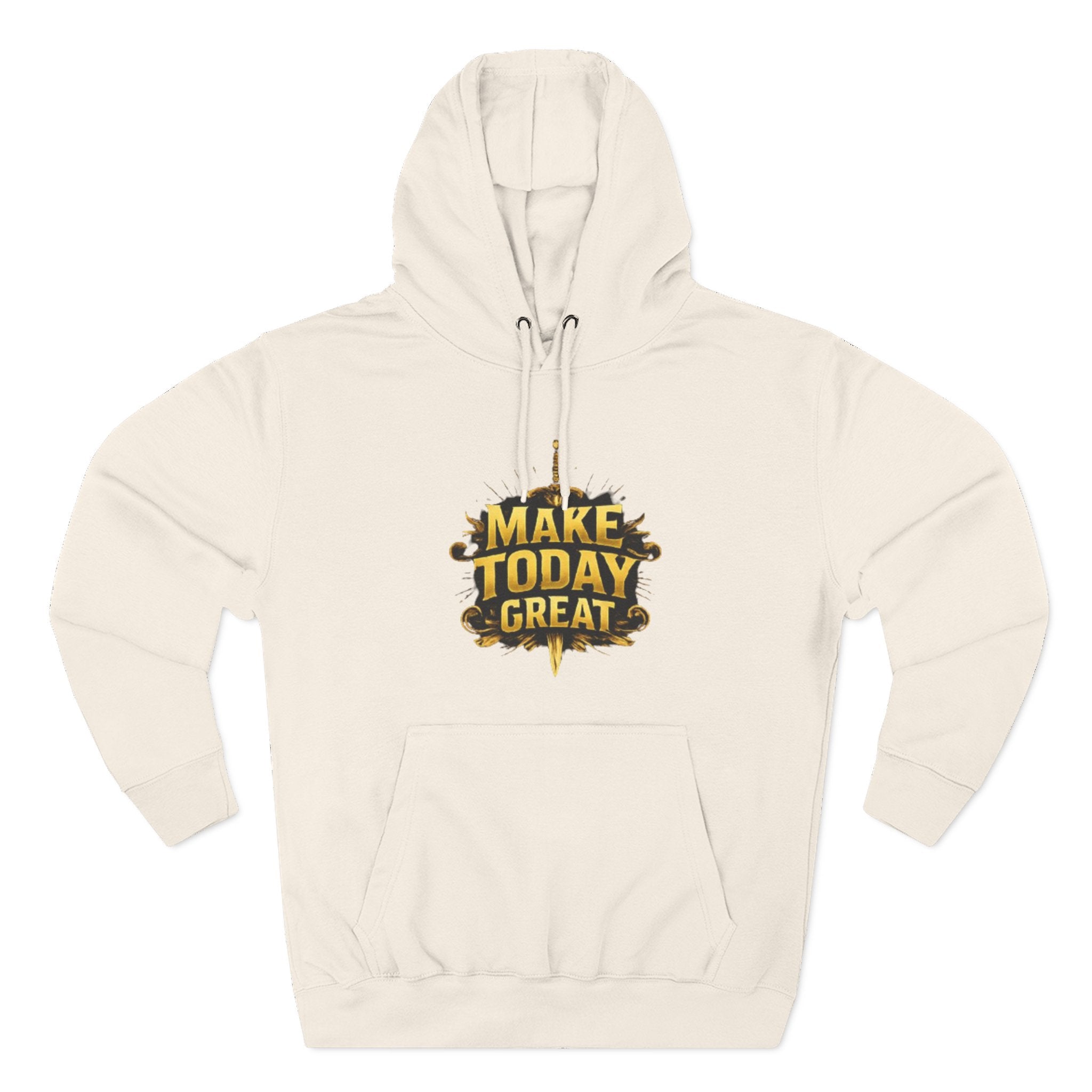 Make Today Great Hoodie — Inspirational Graphic Fleece Hoodie
