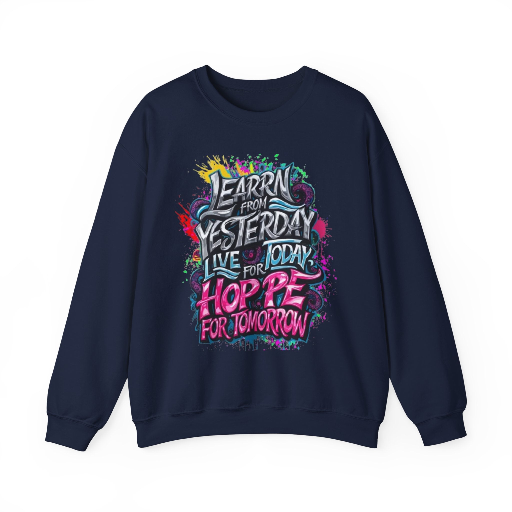 Motivational Quote Crewneck Sweatshirt — Inspirational Quote Pullover