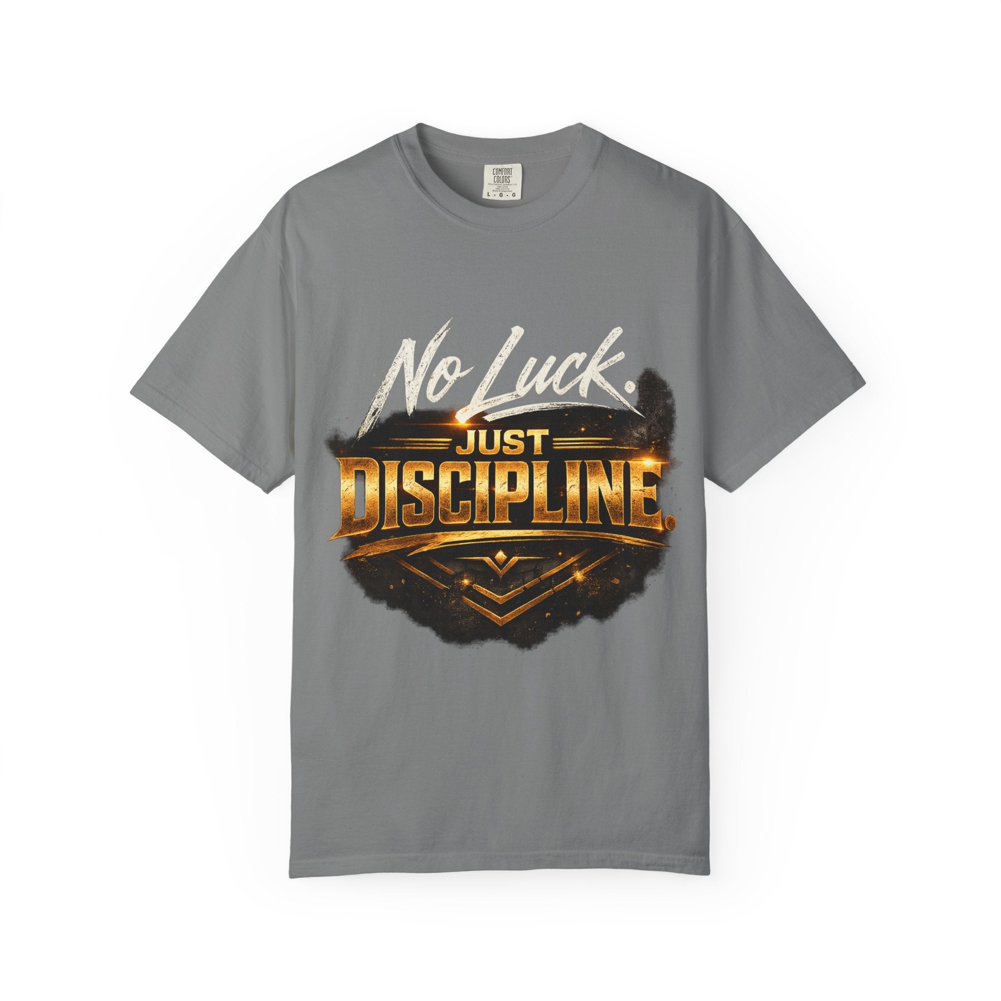No Luck Just Discipline T-Shirt — Motivational Fitness Tee