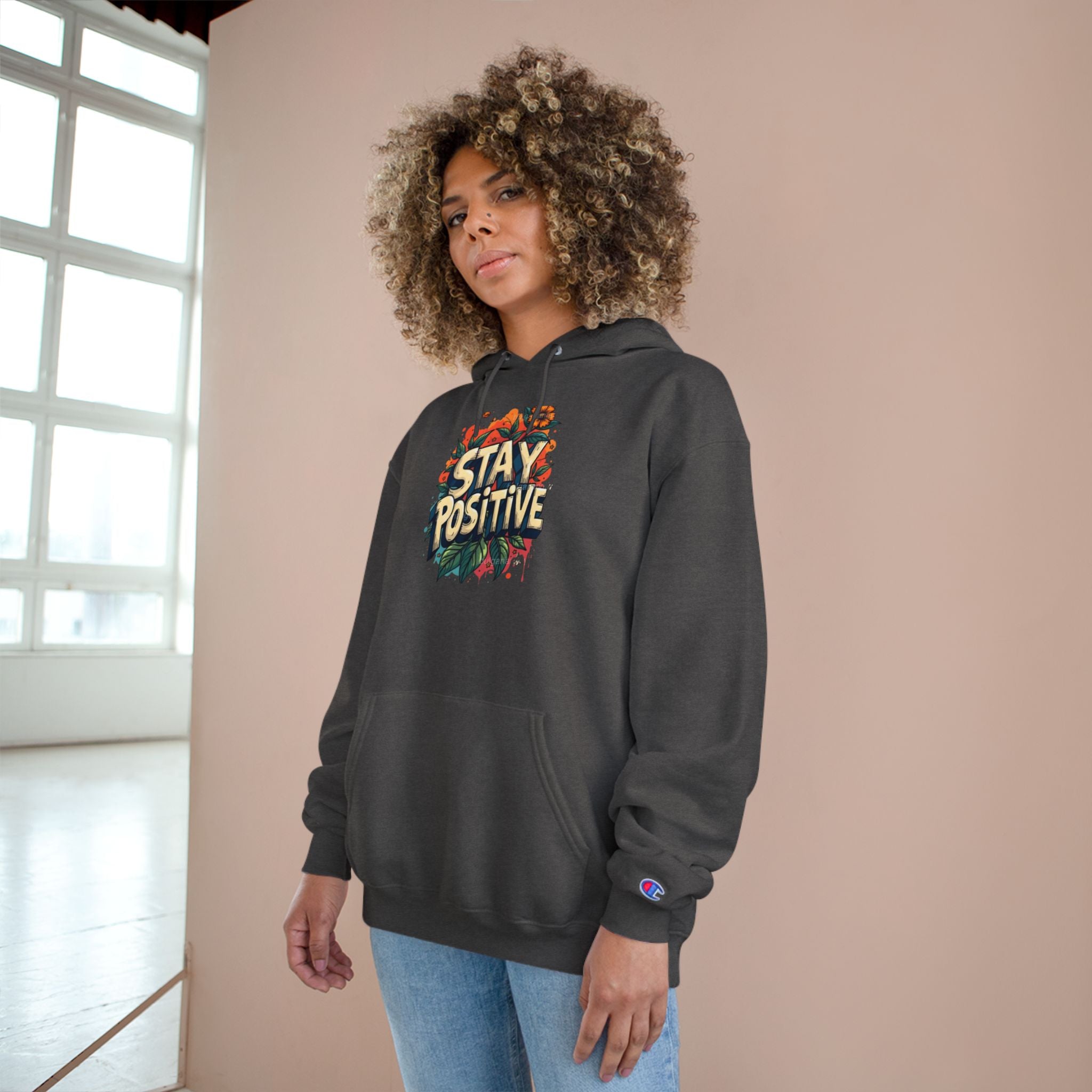 Stay Positive Hoodie — Floral Motivational Champion Hoodie