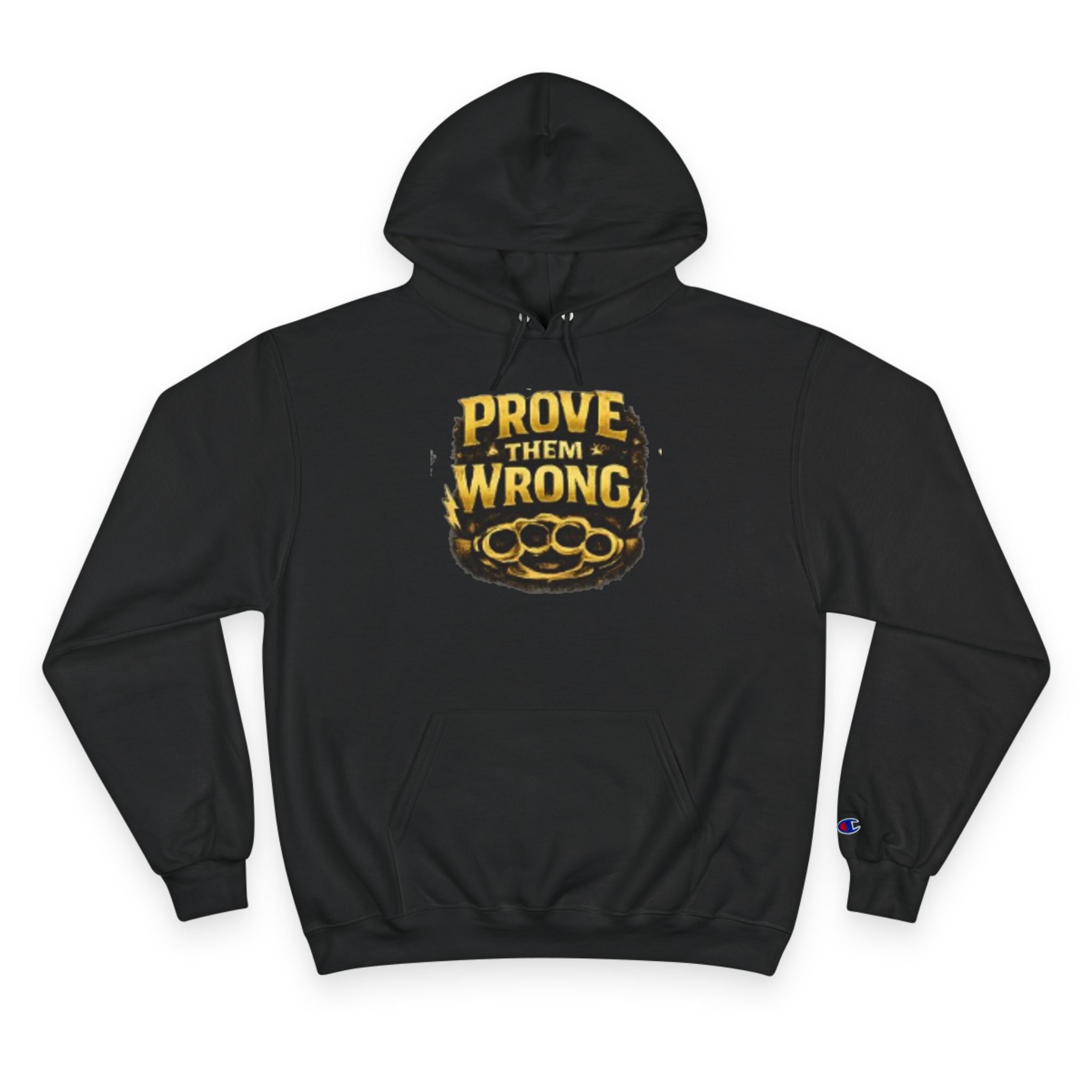 Hoodie — "Prove Them Wrong" Motivational Champion Hoodie