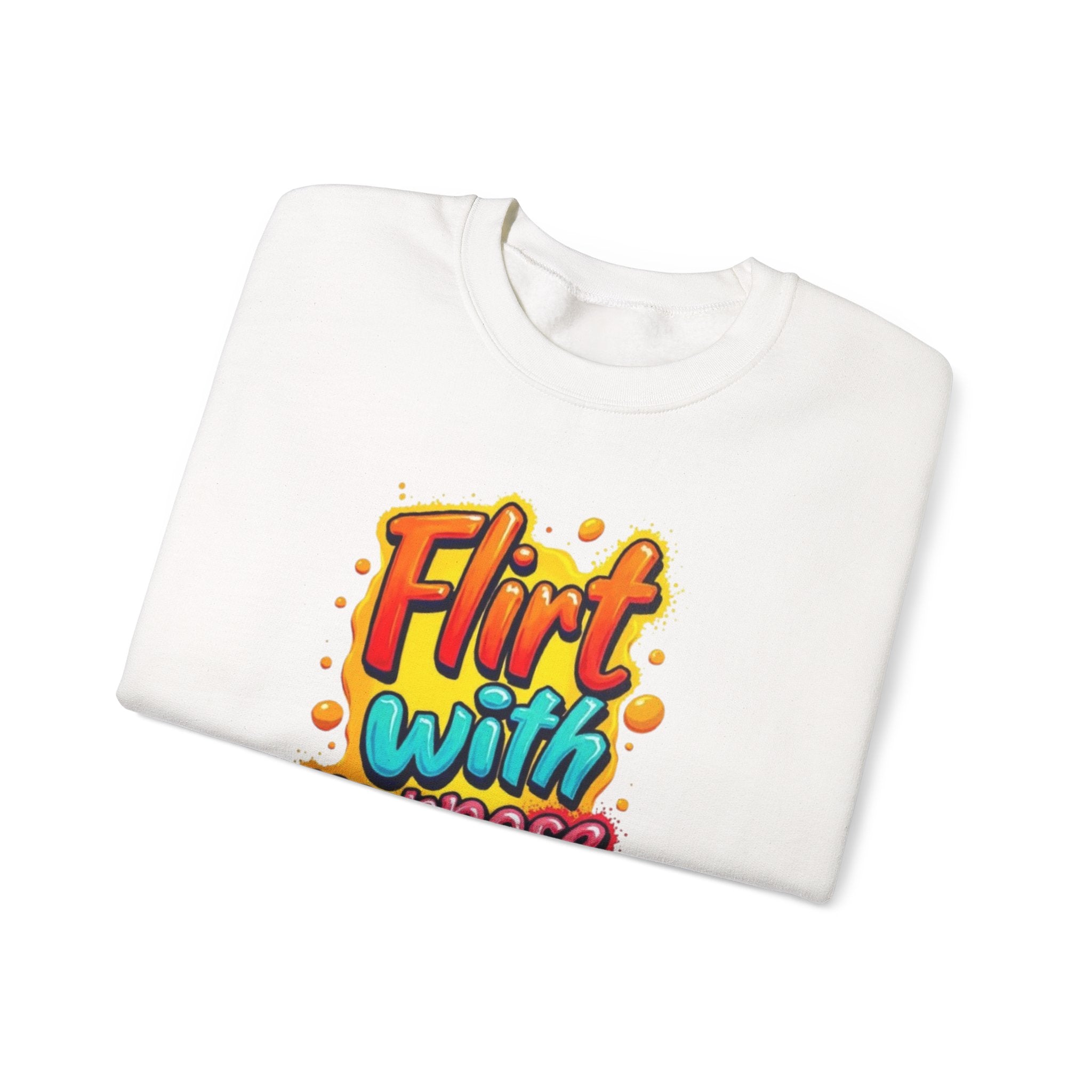 Flirt With Purpose Crewneck Sweatshirt — Playful Motivational Graphic Pullover
